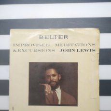 Discos de vinilo: SINGLE JOHN LEWIS. IMPROVISED MEDITATIONS & EXCURSIONS. Lote 400447734