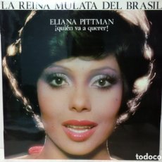 Discos de vinilo: ELIANA PITTMAN - QUEM VAI QUERER (LP, ALBUM). Lote 400457234