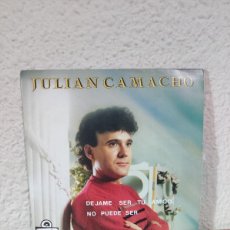 Discos de vinilo: JULIAN CAMACHO DEJAME SER TU AMIGO NO PUEDE SER