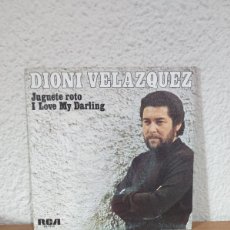 Discos de vinilo: DIONI VELAZQUEZ – JUGUETE ROTO / I LOVE MY DARLING