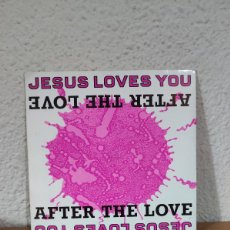 Discos de vinilo: JESUS LOVES YOU – AFTER THE LOVE