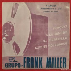 Discos de vinilo: FRANK MILLER. INMOVIX. MÁS DINERO. MI FIERECILLA. AZULES SOLEDADES. AÑO. 1974. EP. PROMOCIONAL.. Lote 400569879
