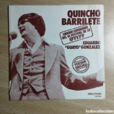 Discos de vinilo: SINGLE 7” EDUARDO”GUAYO” GONZÁLEZ 1977 QUINCHO BARRILETE . FESTIVAL OTI77.NUEVO.. Lote 400602474