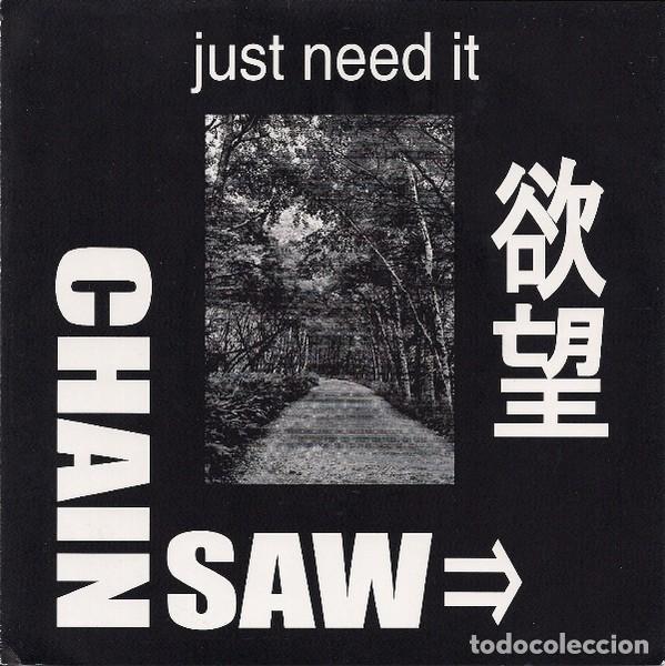 Discos de vinilo: Chainsaw &ndash; Just Need It - Foto 1