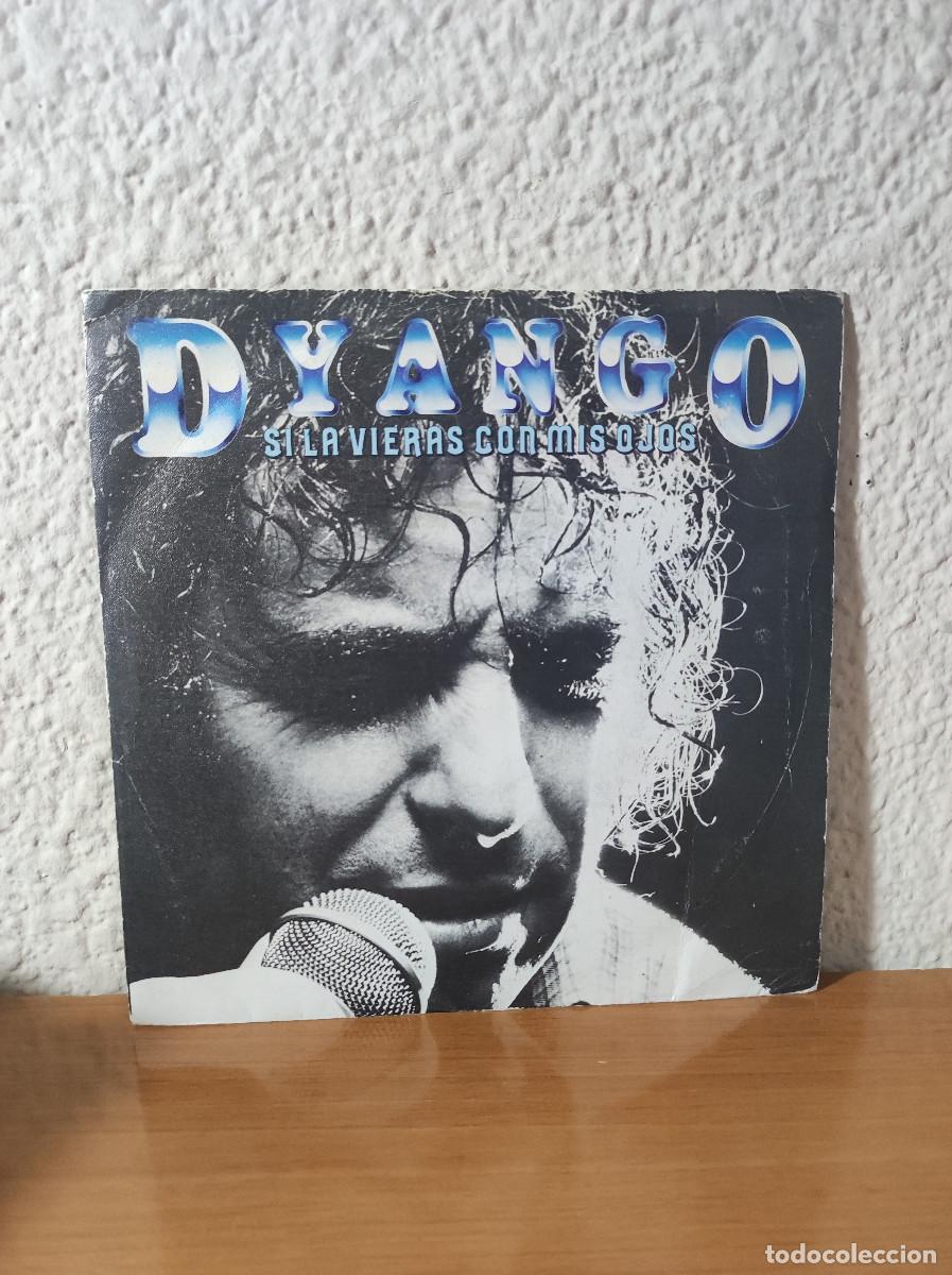 Discos de vinilo: Dyango &ndash; Si La Vieras Con Mis Ojos - Foto 1