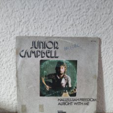 Discos de vinilo: JUNIOR CAMPBELL – HALLELUJAH FREEDOM / ALRIGHT WITH ME. Lote 400851954