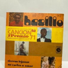 Discos de vinilo: SINGLE - BASILIO - TIERRAS LEJANAS / NO VUELVO A AMAR - NOVOLA - BARCELONA 1971. Lote 400857124
