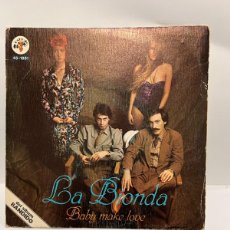 Discos de vinilo: SINGLE - LA BIONDA - BABY MAKE LOVE / WELCOME HOME - HISPAVOX - MADRID 1979. Lote 400863064