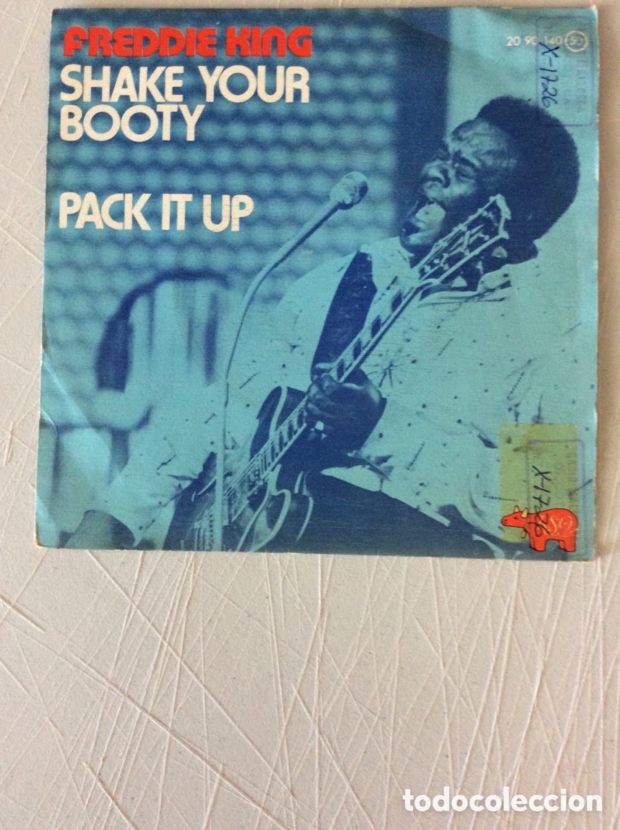 Discos de vinilo: Freddie King. Shake your booty. Pack it up. - Foto 1