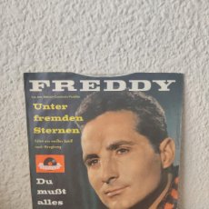 Discos de vinilo: FREDDY – UNTER FREMDEN STERNEN / DU MUSST ALLES VERGESSEN. Lote 400924424