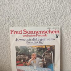 Discos de vinilo: FRED SONNENSCHEIN UND SEINE FREUNDE – JA, WENN WIR ALLE ENGLEIN WÄREN (DANCE LITTLE BIRD)