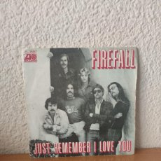 Discos de vinilo: FIREFALL – JUST REMEMBER I LOVE YOU. Lote 400925119