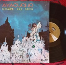 Discos de vinilo: RAUL GARCIA ** AYACUCHO ** VINILO ORIGINAL PERU LP. Lote 400939509