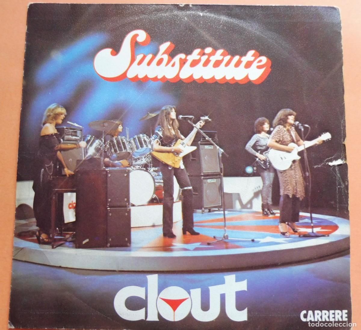 Disques de vinyle: SINGLE - Clout &lrm;&ndash; Substitute - Carrere &lrm;&ndash; 49.350 - France 1978