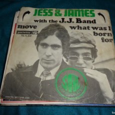 Discos de vinilo: JESS & JAMES WITH THE J.J. BAND. WHAT WAS I BORN FOR / MOVE. PALETTE, 1967. EDC. BELGICA
