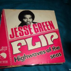 Discos de vinilo: JESSE GREEN. FLIP / HIGHWAVES OF THE SEA. EMI, 1976. Lote 401031469