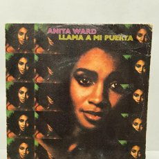 Discos de vinilo: SINGLE - ANITA WARD - LLAMA A MI PUERTA - EPIC - MADRID 1979. Lote 401037484