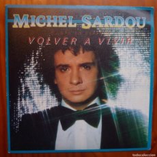 Discos de vinilo: MICHEL SARDOU / VOLVER A VIVIR / PROMOCIONAL / 1981/ SINGLE. Lote 401065019