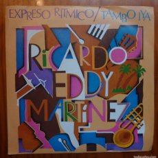 Discos de vinilo: RICARDO EDDY MARTINEZ / EXPRESO RITMICO / PROMOCIONAL / 1979 / SINGLE. Lote 401066494