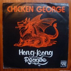 Discos de vinilo: CHICKEN GEORGE / HONG-KONG REGGAE MAN / PROMOCIONAL / 1978 / SINGLE. Lote 401066969