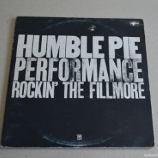 Discos de vinilo: HUMBLE PIE - PERFORMANCE: ROCKIN THE FILLMORE (DOBLE LP ED. 1971). Lote 401072544