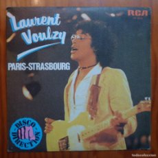 Discos de vinilo: LAURENT VOULZY / PARIS STRASBOURG /1978 / SINGLE. Lote 401075209