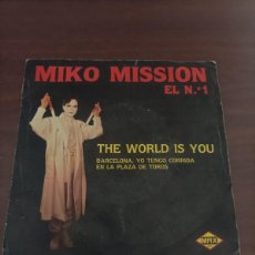 Discos de vinilo: MIKO MISSION - THE WORLD IS YOU (BARCELONA, YO TENGO CORRIDA EN LA PLAZA DE TOROS) - SINGLE - 1985. Lote 401077589