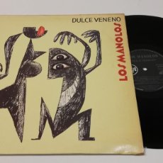Discos de vinilo: D29- LOS MANOLOS - DULCE VENENO- VINILO 12”- POR VG DISC VG+. Lote 401080354