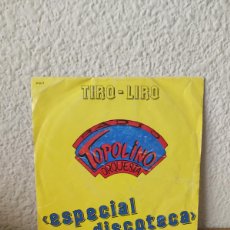 Discos de vinilo: TOPOLINO RADIO ORQUESTA – TIRO-LIRO (ESPECIAL DISCOTECA). Lote 401096829