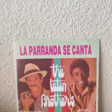 Discos de vinilo: THE LATIN BROTHERS – LA PARRANDA SE CANTA. Lote 401097039