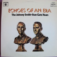 Discos de vinilo: LP - THE JOHNNY SMITH AND STAN GETZ - ECHOES OF AN ERA (DOBLE DISCO, SPAIN, ROULETTE 1978). Lote 401131599