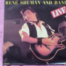 Discos de vinilo: RENE SHUMAN AND BAND,LIVE LP EDICION ESPAÑOLA DEL 89. Lote 401140124