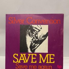 Discos de vinilo: SINGLE - SILVER CONVENTION - SAVE ME / SAVE ME AGAIN - BP - BARCELONA 1975. Lote 401209049