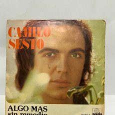 Discos de vinilo: SINGLE - CAMILO SESTO - ALGO MAS / SIN REMEDIO - ARIOLA - BARCELONA 1973. Lote 401212224