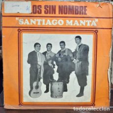 Discos de vinilo: VINILO LOS SIN NOMBRE SANTIAGO MANTA F5. Lote 401290244