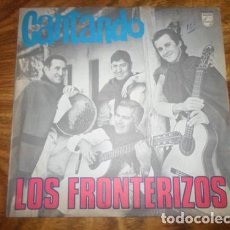 Discos de vinilo: LOS FRONTERIZOS CANTANDO VINILO. Lote 401290269