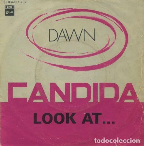 Discos de vinilo: SINGLE, DAWN. CANDIDA, LOOK AT..... SG-983 - Foto 1