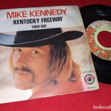 Discos de vinilo: MIKE KENNEDY KENTUCKY FREEWAY/YOUR DAY 7'' SINGLE 1971 EXPLOSION. Lote 401343719