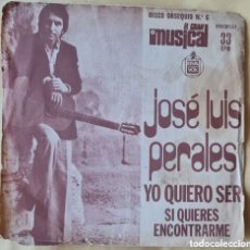 Discos de vinilo: SINGLE - FLEXI-DISC - JOSE LUIS PERALES - YO QUIERO SER - 1976 (PROMO). Lote 401359119