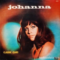Discos de vinilo: CLAUDE CIARI JOHANNA LP. Lote 401359179