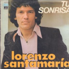 Discos de vinilo: LORENZO SANTAMARIA - TU SONRISA / LP EMI ODEON 1977 / BUEN ESTADO RF-15948. Lote 401359614