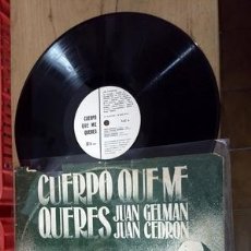 Discos de vinilo: JUAN GELMAN JUAN CEDRON CUERPO QUE ME QUIERES LP DISCO VINIL. Lote 401360914