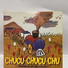 Discos de vinilo: SINGLE - CHUCU-CHUCU-CHU - CANCION DE LOS DIAS AZULES - AUDIO & VIDEO - MADRID 1981. Lote 401429989