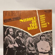 Discos de vinilo: SINGLE - MIDDLE OF THE ROAD - CHIRPY / RANIN' 'N PANIN' - RCA / VICTOR - MADRID 1971. Lote 401436129