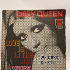 Discos de vinilo: SINGLE - GIPSY QUEEN - LOVE IS IN THE AIR / EVERYBODY SEARCHIN - EXPLOSION - BARCELONA 1972. Lote 401438954