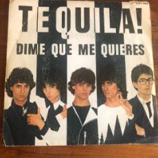 Discos de vinilo: TEQUILA - DIME QUE ME QUIERES - SINGLE 1980. Lote 401440474