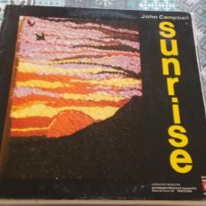 Discos de vinilo: JOHN CAMPBELL SUNRISE LP SPAIN 1974 GATEFOLD. Lote 401447359