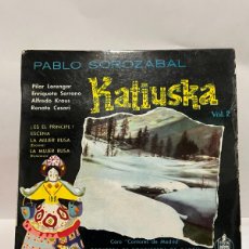 Discos de vinilo: EP - PABLO SOROZABAL - KATIUSKA VOL. 2 - ES EL PRINCIPE/ESCENA - HISPAVOX - MADRID 1959. Lote 401463739