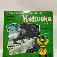 Discos de vinilo: EP - PABLO SOROZABAL - KATIUSKA VOL. 1 - TODO ES CAMINO / CALOR DE NIDO - HISPAVOX - MADRID 1959. Lote 401463994