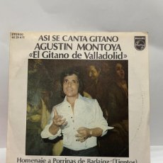 Discos de vinilo: SINGLE - AGUSTIN MONTOYA - HOMENAJE A PORRINAS DE BADAJOZ - PHILIPS - MADRID 1977. Lote 401466684